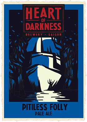 Heart of Darkness Brewery Pitiless Folly