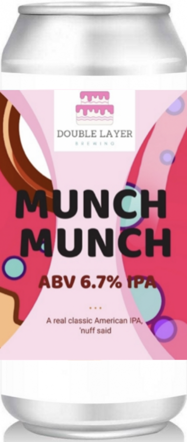 Paul's Double Layer Brewing Munch Munch