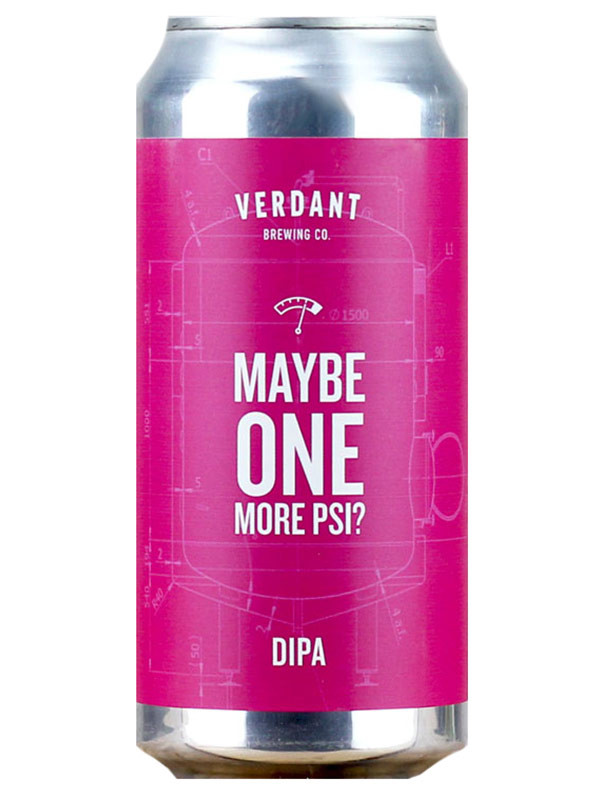 Verdant Brewing Co Maybe One More PSI?