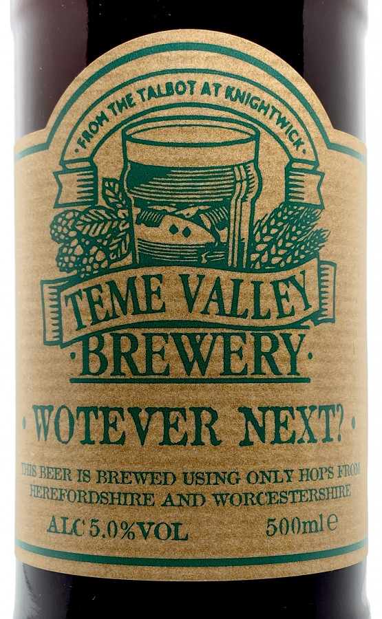 Teme Valley Brewery Wotever Next?