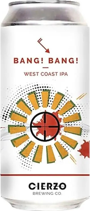 Cierzo Brewing Co. Bang! Bang!