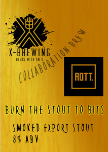X-Brewing Burn The Stout To Bits