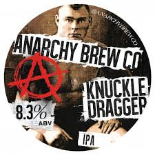 Anarchy Brew Co. Knuckle Dragger
