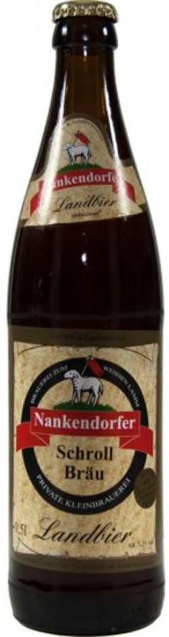 Brauerei Schroll (Nankendorfer) Landbier