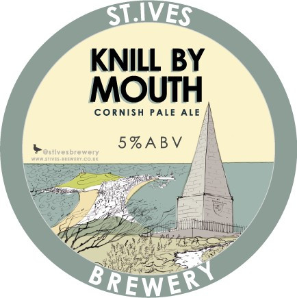 St. Ives Brewery Knill by Mouth