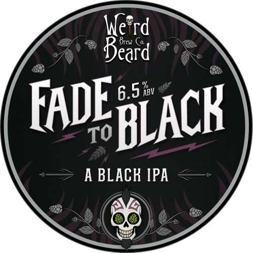 Weird Beard Brew Co. Fade to Black