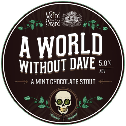 Weird Beard Brew Co. A World Without Dave