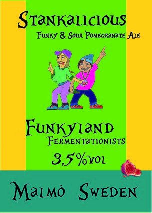 Funkyland Fermentationists Stankalicious