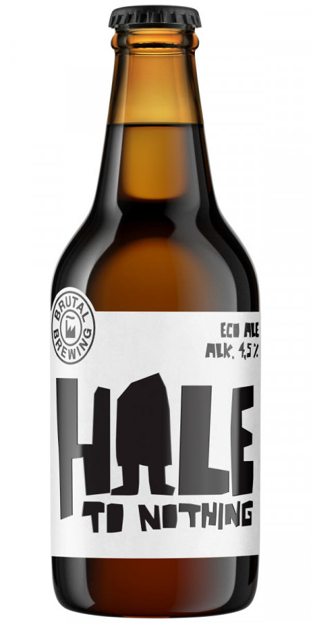 Brutal Brewing Hale To Nothing