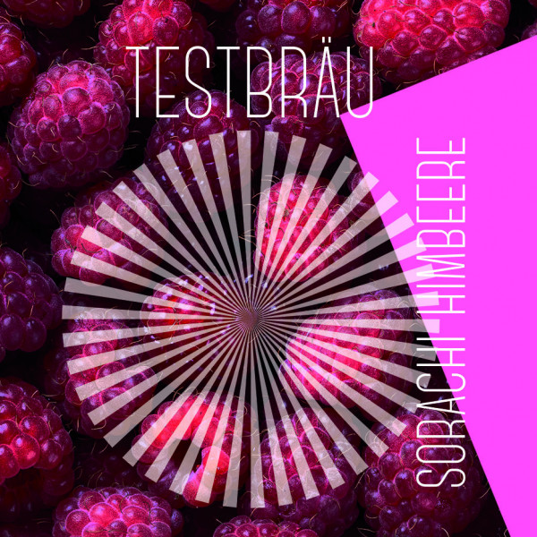 Testbräu Sorachi Blanche Himbeer