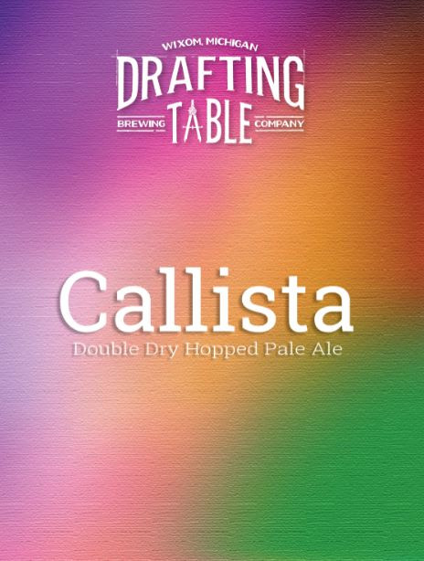 Drafting Table Brewing Company Callista