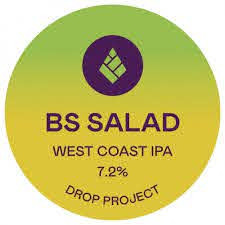 Drop Project Brewing Co. BS Salad