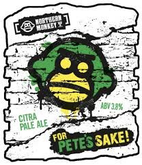 Northern Monkey Brew Co. For Pete's Sake!