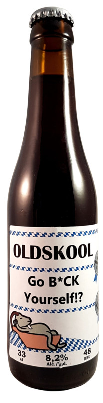 Oldskool Brewery Go B*CK Yourself!