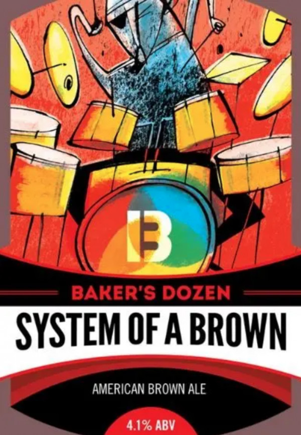 Baker's Dozen Brewing Co. System Of A Brown