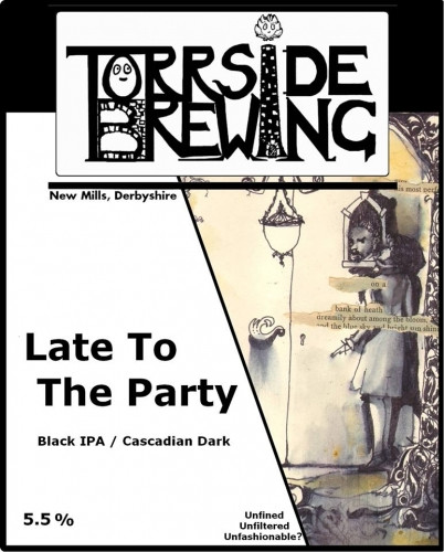 Torrside Brewing Late To The Party