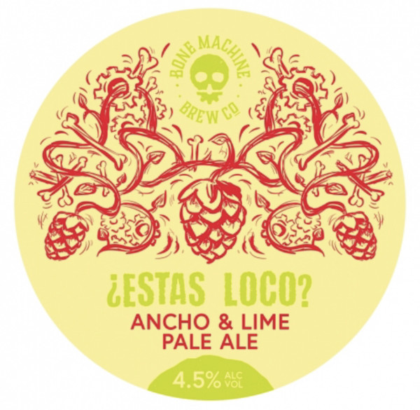 Bone Machine Brew Co Estas Loco