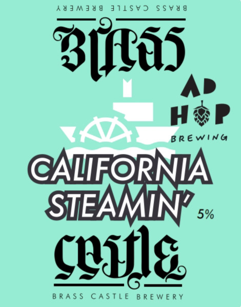 Brass Castle Brewery California Steamin'
