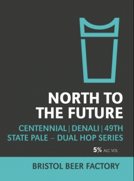 Bristol Beer Factory North to the Future