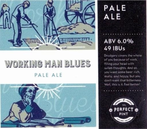 The Perfect Pint Working Man Blues