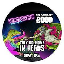 Neon Raptor Brewing Co. They Do Move In Herds