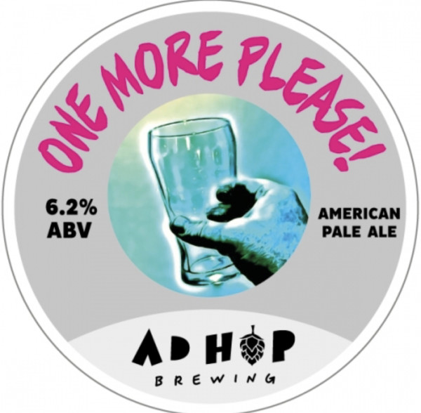 Ad Hop Brewing One More Please!