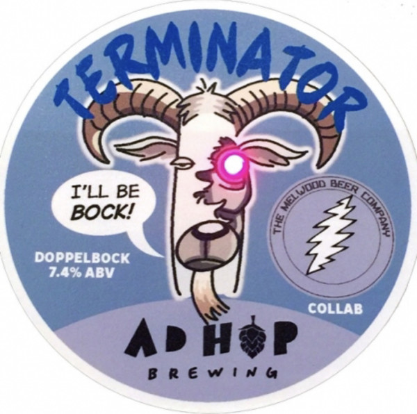 Ad Hop Brewing Terminator - I'll Be Bock!