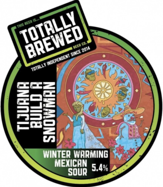 Totally Brewed Tijuana Build A Snowman