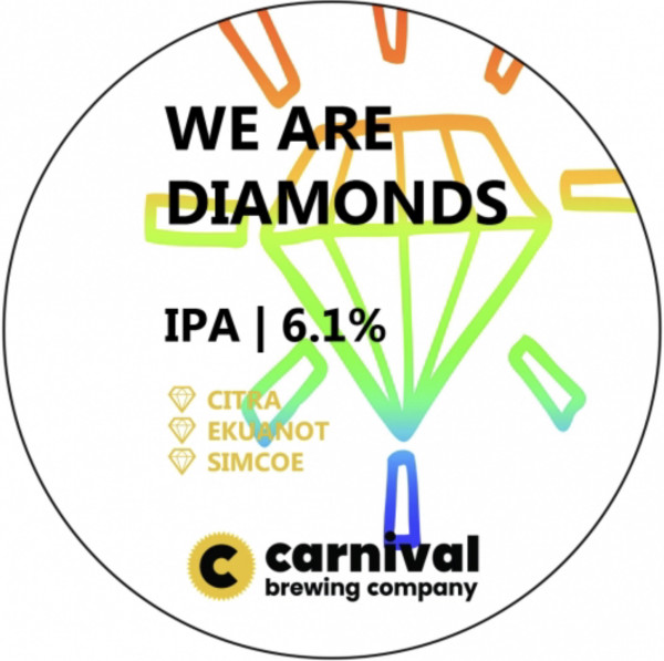 Carnival Brewing Company We Are Diamonds
