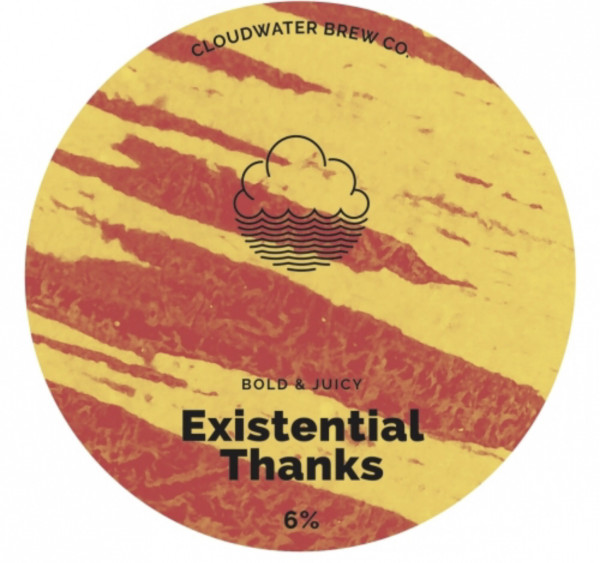 Cloudwater Brew Co Existential Thanks