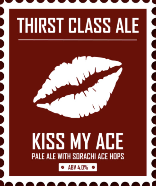 Thirst Class Ale Kiss My Ace