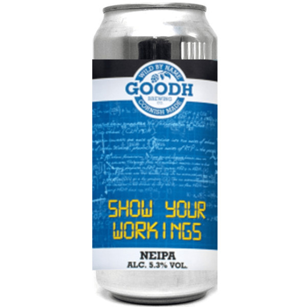 Goodh Brewing Co Show Your Workings