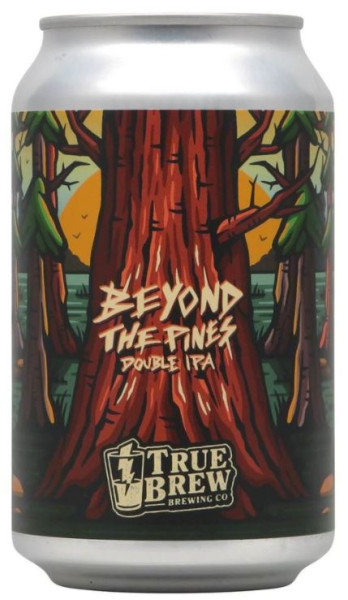 True Brew Brewing Company Beyond the Pines