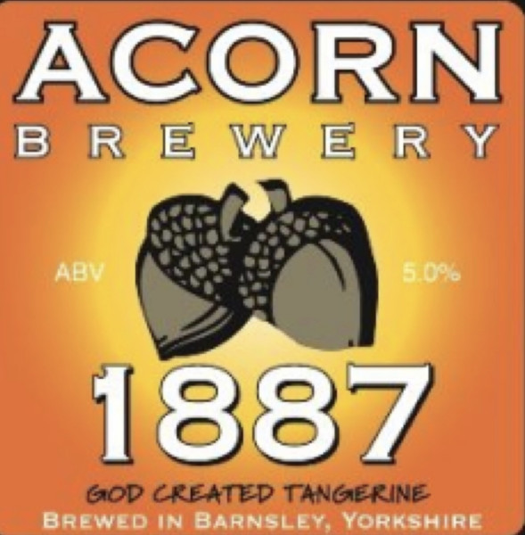 Acorn Brewery 1887 (God Created Tangerine)