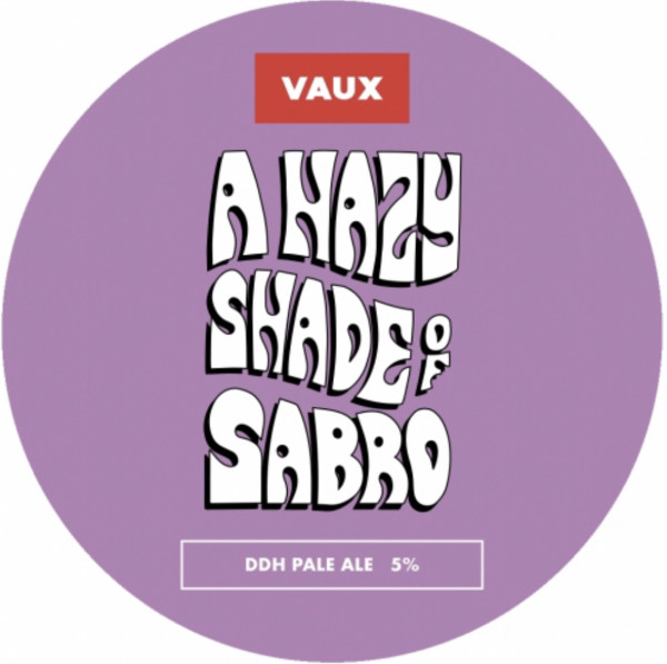 Vaux Beer A Hazy Shade Of Sabro