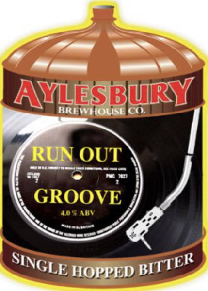 Aylesbury Brewhouse Run Out Groove