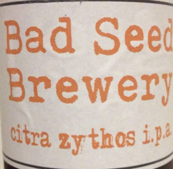 Bad Seed Brewery Citra Zythos IPA