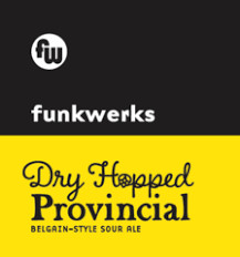 Funkwerks Dry Hopped Provincial