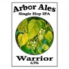 Arbor Ales Single Hop IPA - Warrior