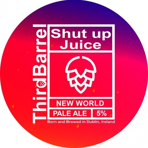 Third Barrel Brewing Shut Up Juice