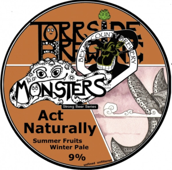 Torrside Brewing Monsters - Act Naturally