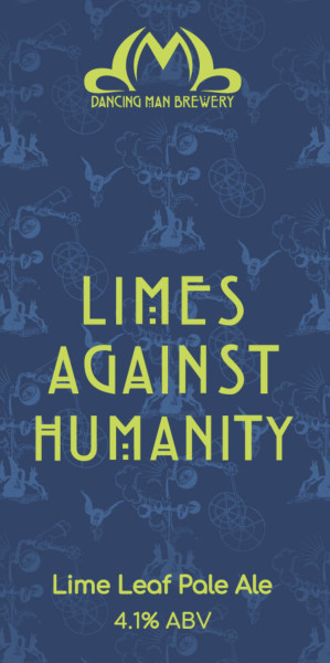 Dancing Man Brewery Limes Against Humanity