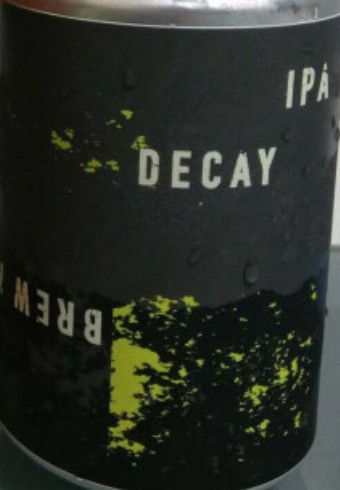 Dead End Brew Machine Decay IPA