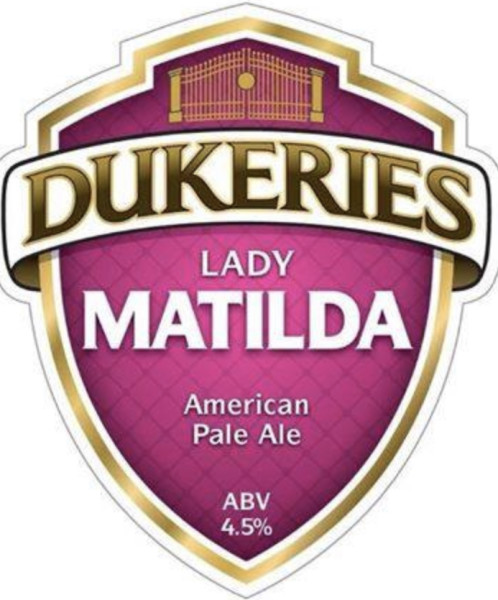 Dukeries Brewery Lady Matilda