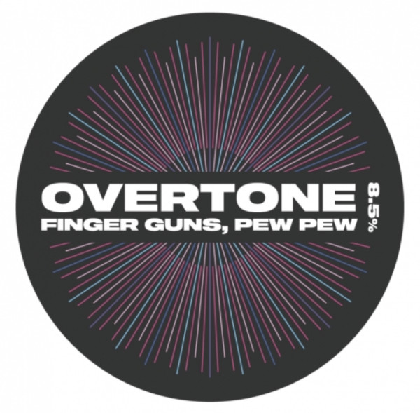 Overtone Brewing Co. Finger Guns, Pew Pew