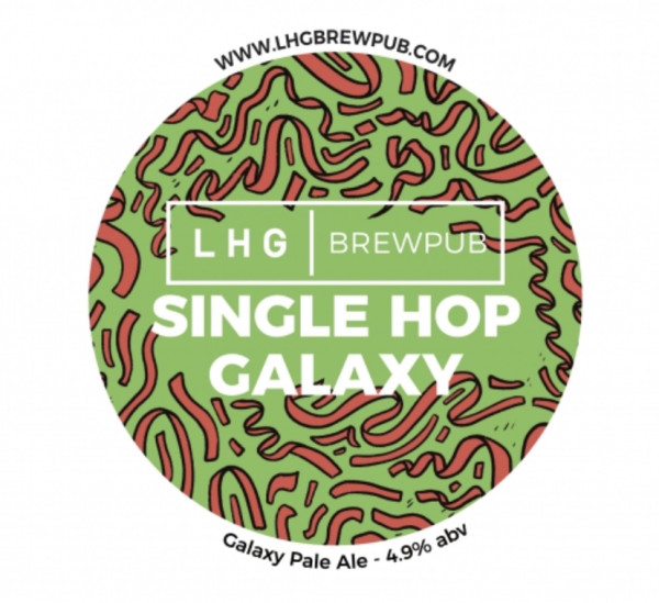 LHG Brewpub Single Hop Galaxy