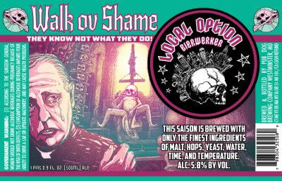 Local Option Bierwerker Walk Ov Shame