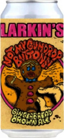 Larkin's Brewing Co Not My Gumdrop Buttons!