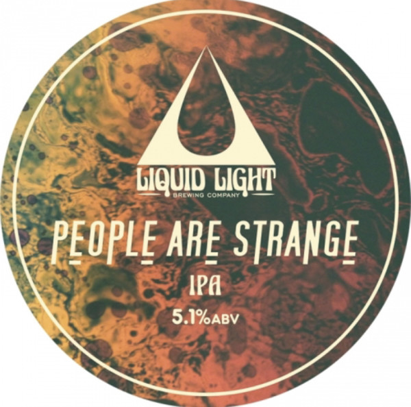 Liquid Light Brewing Company People Are Strange