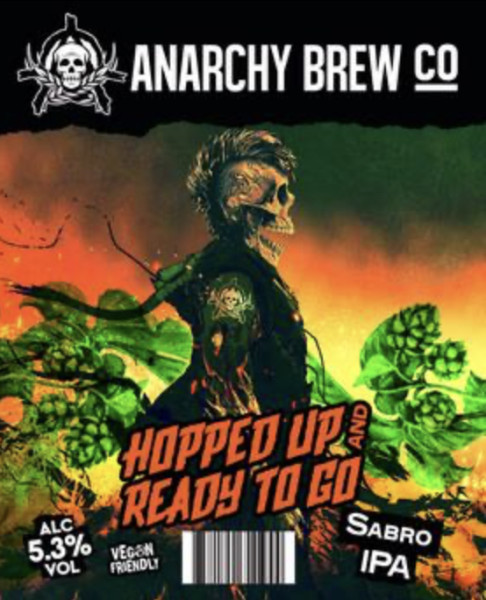 Anarchy Brew Co. Hopped Up & Ready to Go
